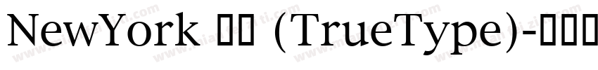 NewYork 常规 (TrueType)字体转换